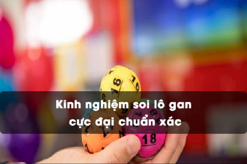 Hướng dẫn kinh nghiệm và cách đánh lô gan từ cao thủ May88